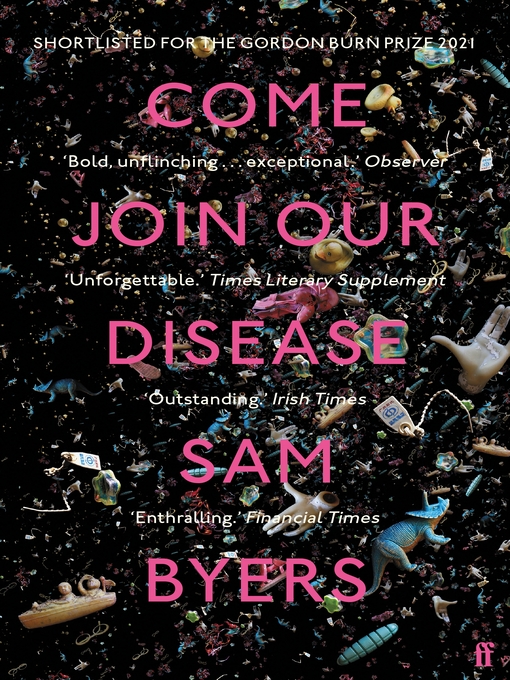 Title details for Come Join Our Disease by Sam Byers - Wait list